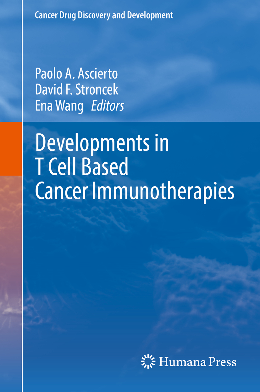 Ascierto, Paolo A. - Developments in T Cell Based Cancer Immunotherapies, ebook