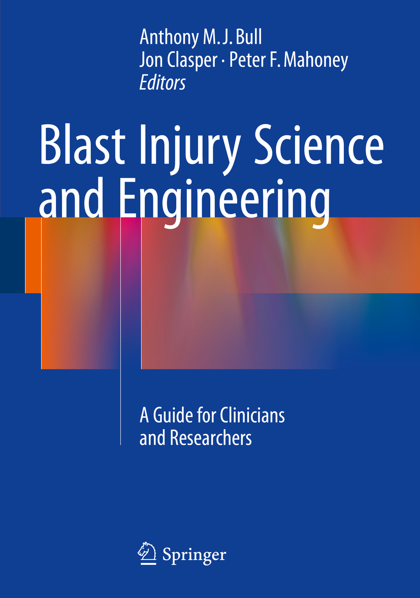 Bull, Anthony M. J. - Blast Injury Science and Engineering, e-kirja