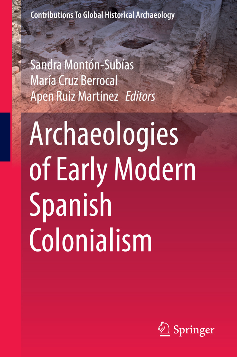 Berrocal, María Cruz - Archaeologies of Early Modern Spanish Colonialism, ebook