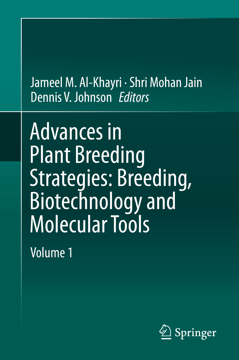 Al-Khayri, Jameel M. - Advances in Plant Breeding Strategies: Breeding, Biotechnology and Molecular Tools, e-kirja