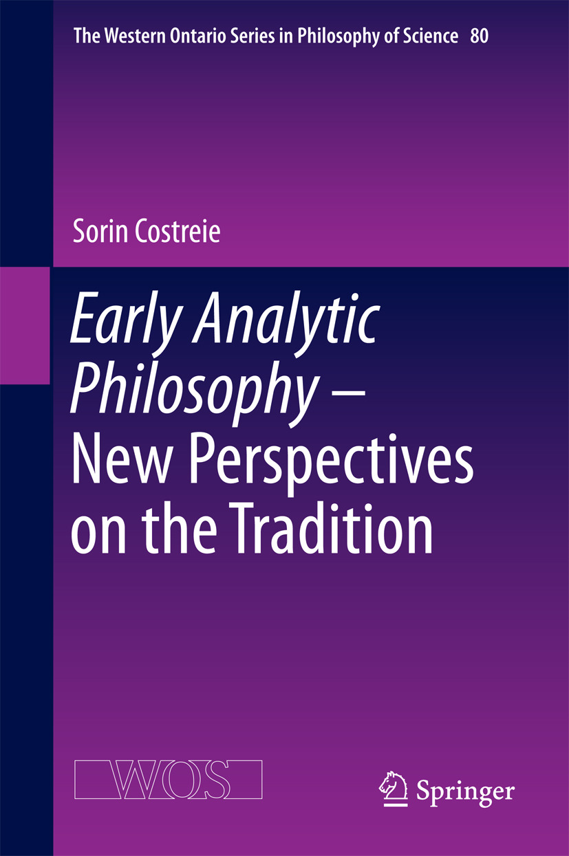 Costreie, Sorin - Early Analytic Philosophy - New Perspectives on the Tradition, e-bok