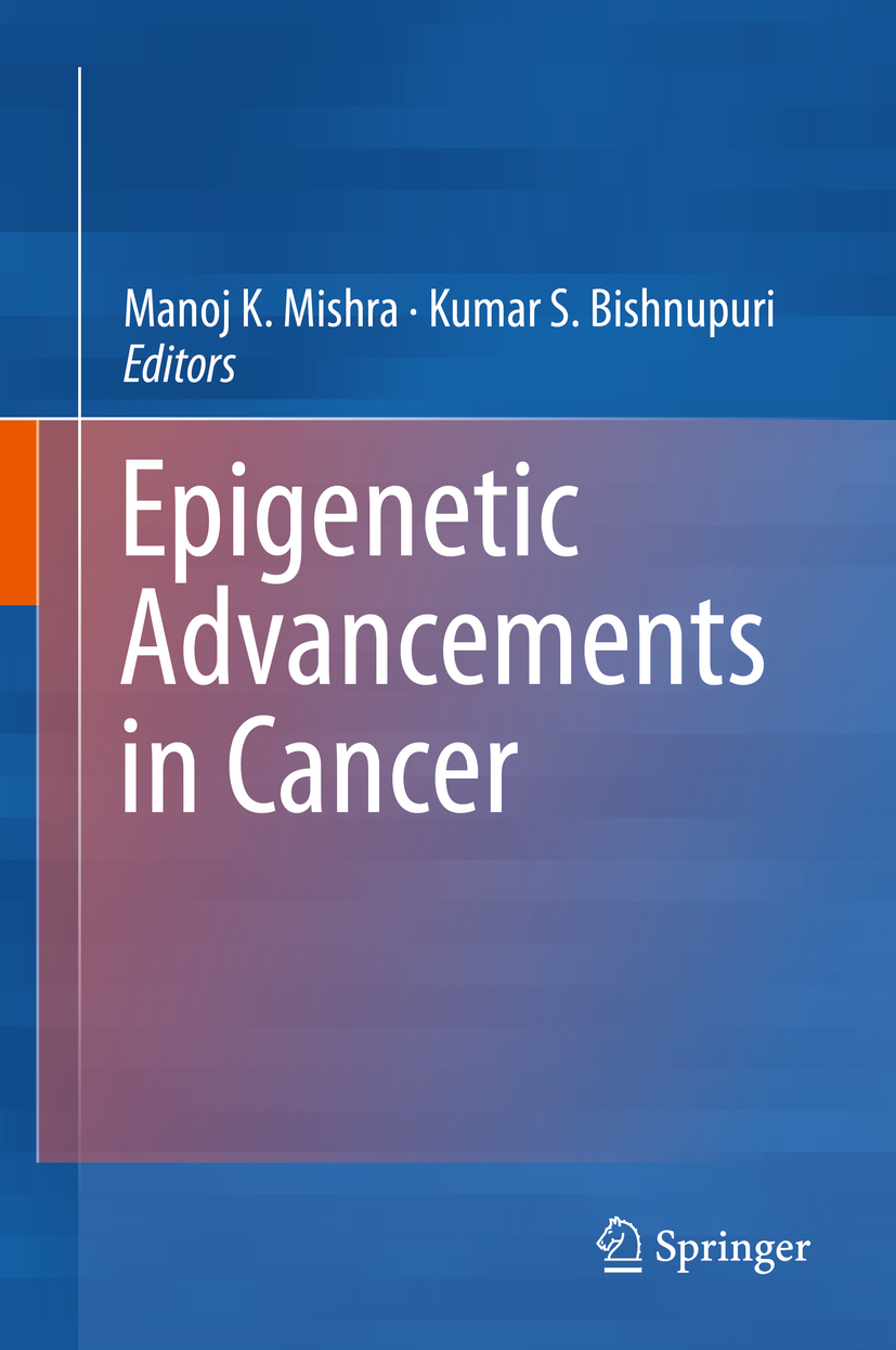 Bishnupuri, Kumar S. - Epigenetic Advancements in Cancer, e-kirja