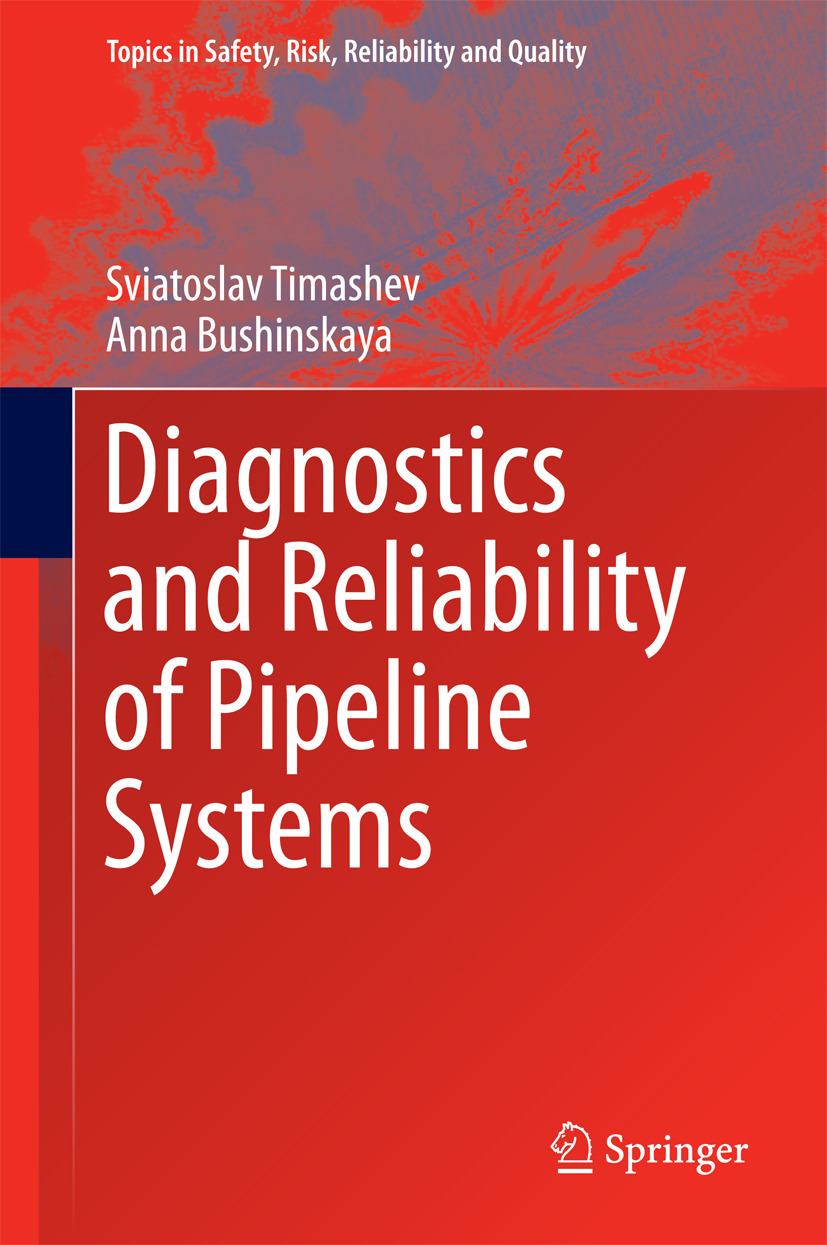Bushinskaya, Anna - Diagnostics and Reliability of Pipeline Systems, e-bok