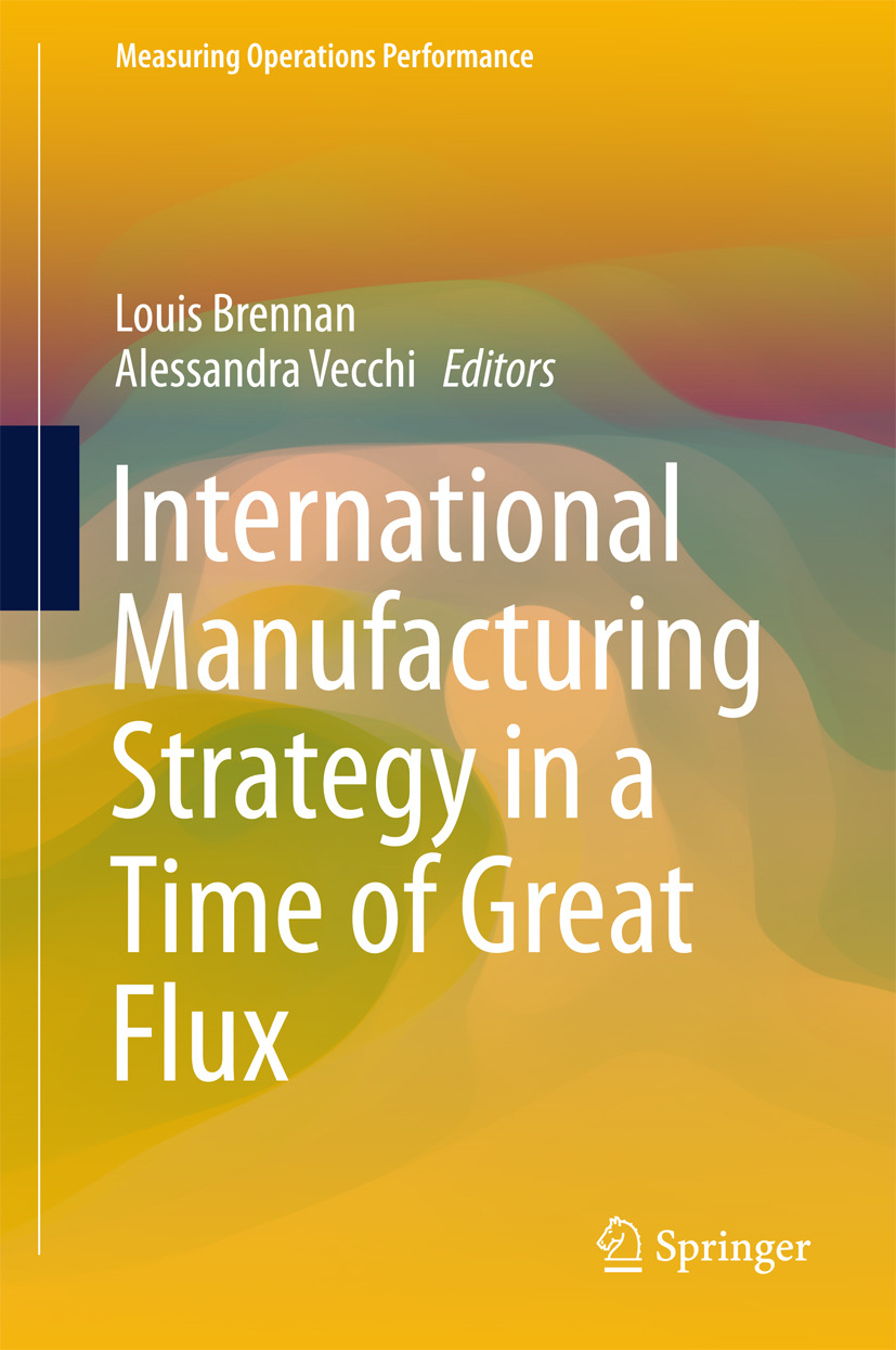 Brennan, Louis - International Manufacturing Strategy in a Time of Great Flux, e-kirja