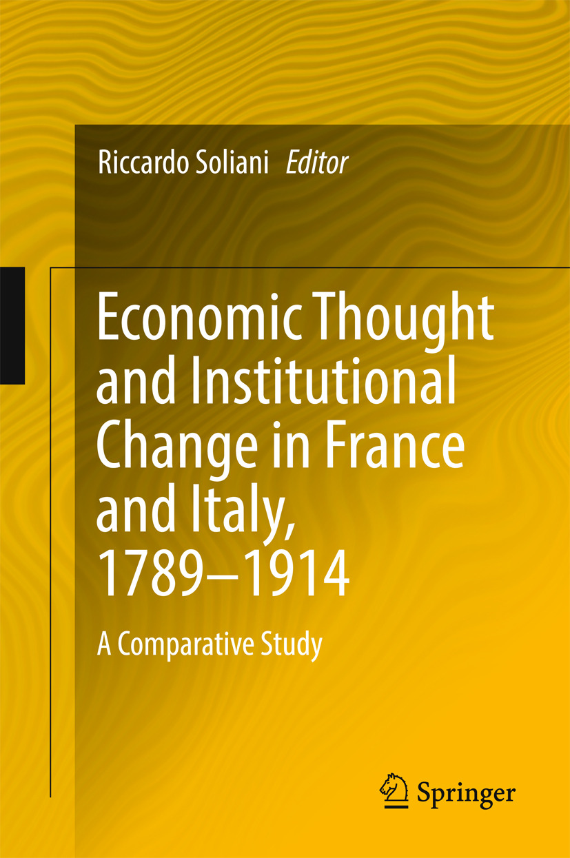 Soliani, Riccardo - Economic Thought and Institutional Change in France and Italy, 1789–1914, e-bok