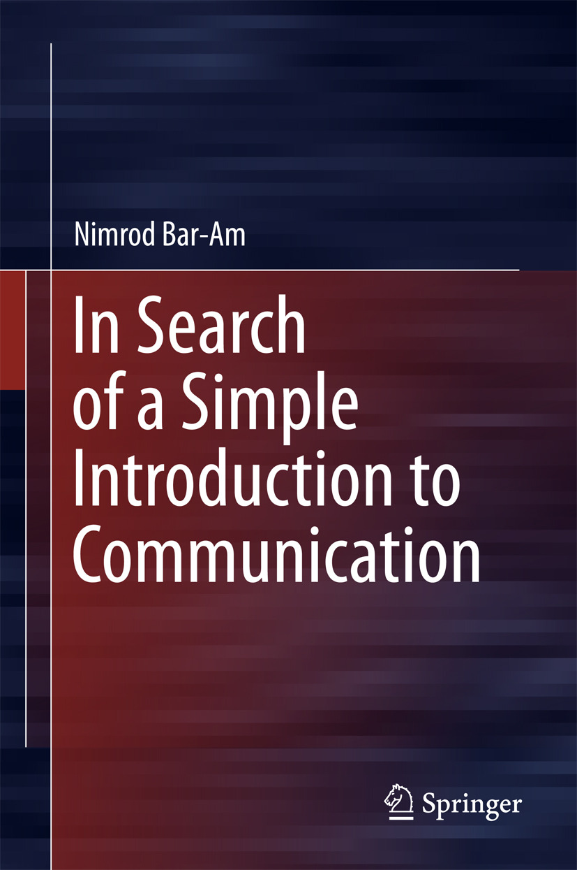 Bar-Am, Nimrod - In Search of a Simple Introduction to Communication, e-kirja