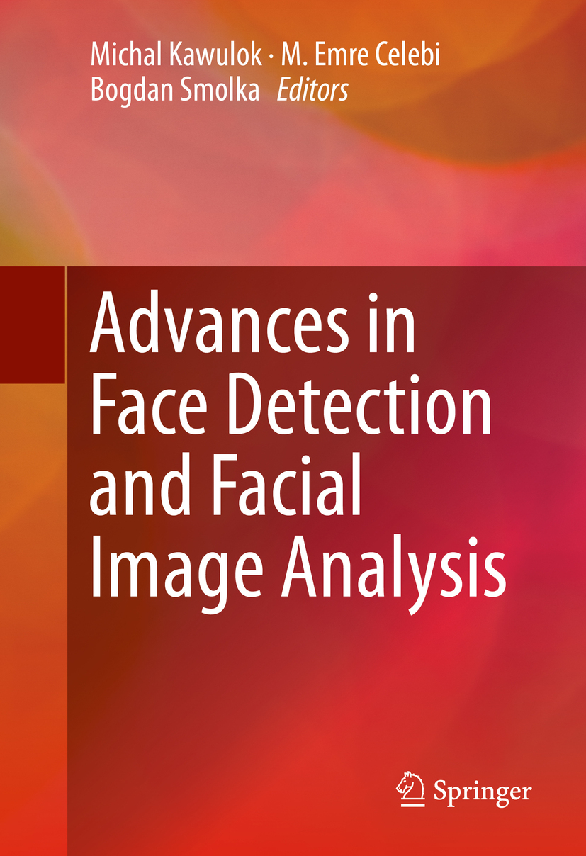 Celebi, M. Emre - Advances in Face Detection and Facial Image Analysis, e-kirja
