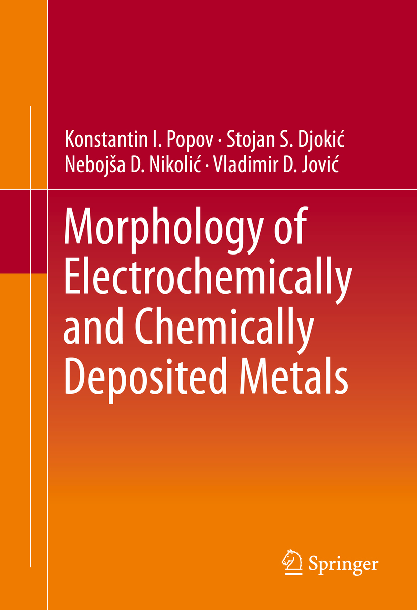Djokić, Stojan S. - Morphology of Electrochemically and Chemically Deposited Metals, e-kirja
