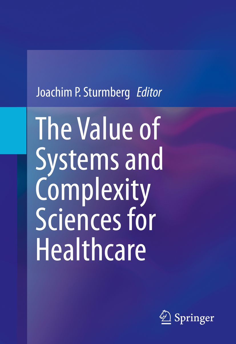 Sturmberg, Joachim P. - The Value of Systems and Complexity Sciences for Healthcare, ebook