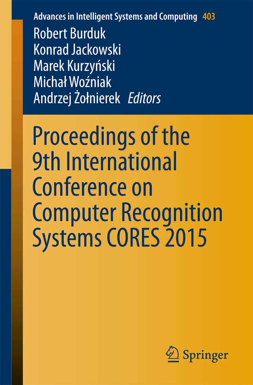 Burduk, Robert - Proceedings of the 9th International Conference on Computer Recognition Systems CORES 2015, ebook