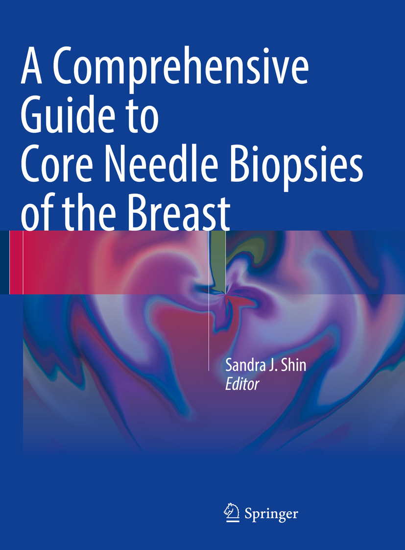 Shin, Sandra J. - A Comprehensive Guide to Core Needle Biopsies of the Breast, ebook
