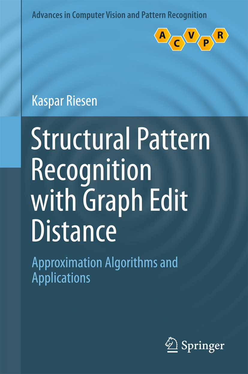 Riesen, Kaspar - Structural Pattern Recognition with Graph Edit Distance, e-bok