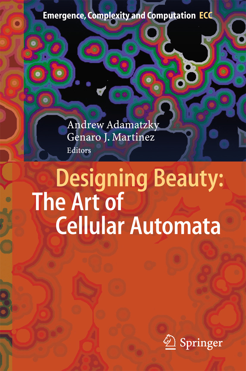 Adamatzky, Andrew - Designing Beauty: The Art of Cellular Automata, e-kirja