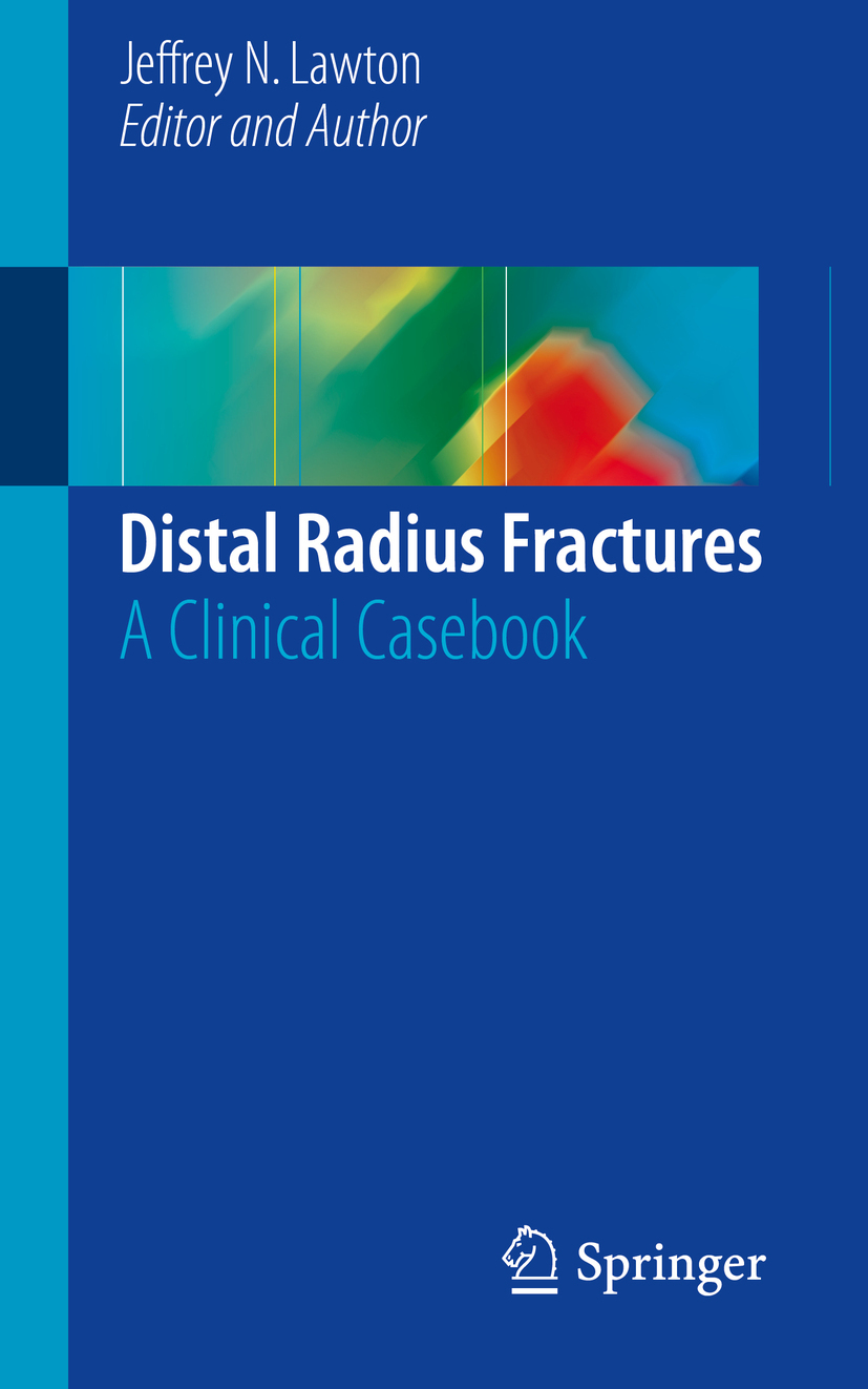 Lawton, Jeffrey N. - Distal Radius Fractures, e-kirja