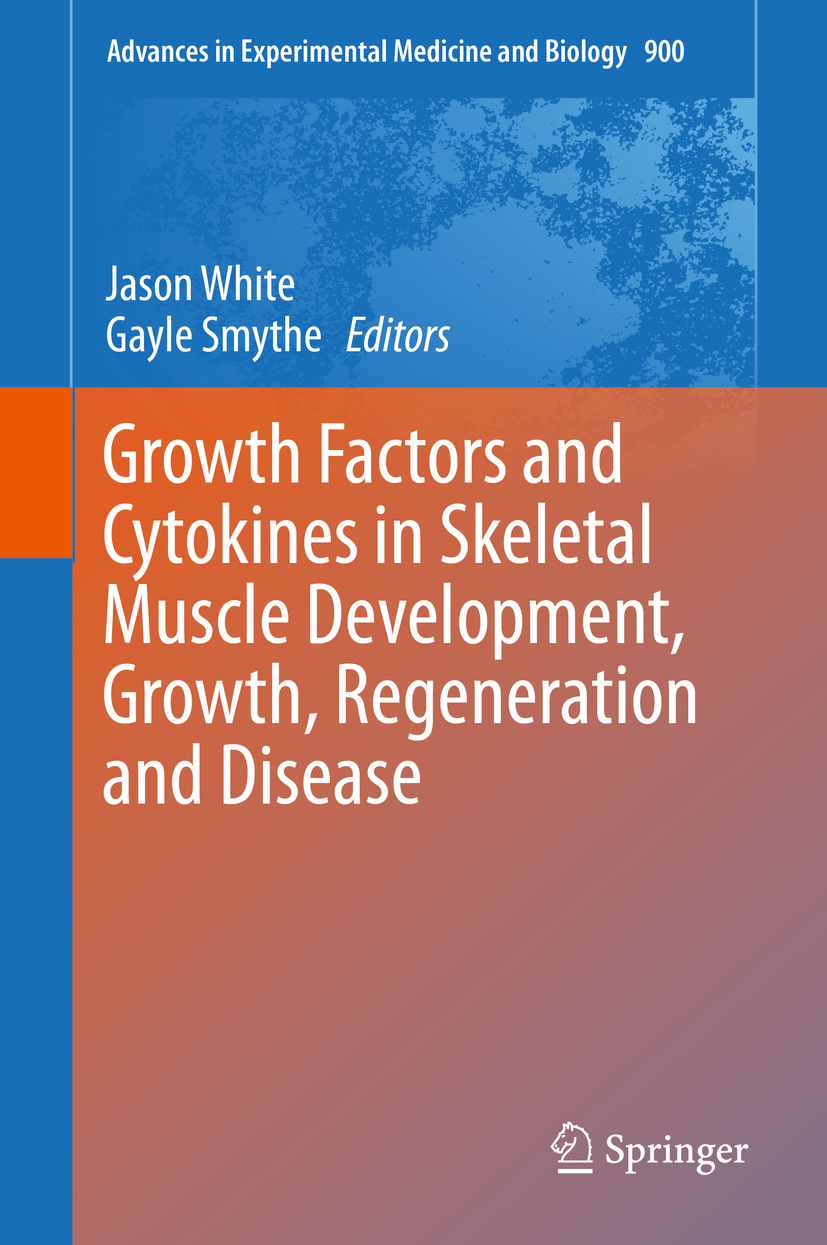 Smythe, Gayle - Growth Factors and Cytokines in Skeletal Muscle Development, Growth, Regeneration and Disease, e-bok