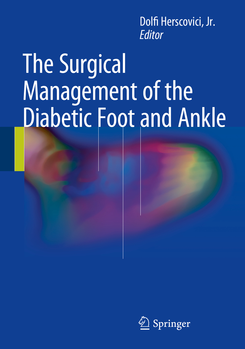 Jr., Dolfi Herscovici, - The Surgical Management of the Diabetic Foot and Ankle, e-bok