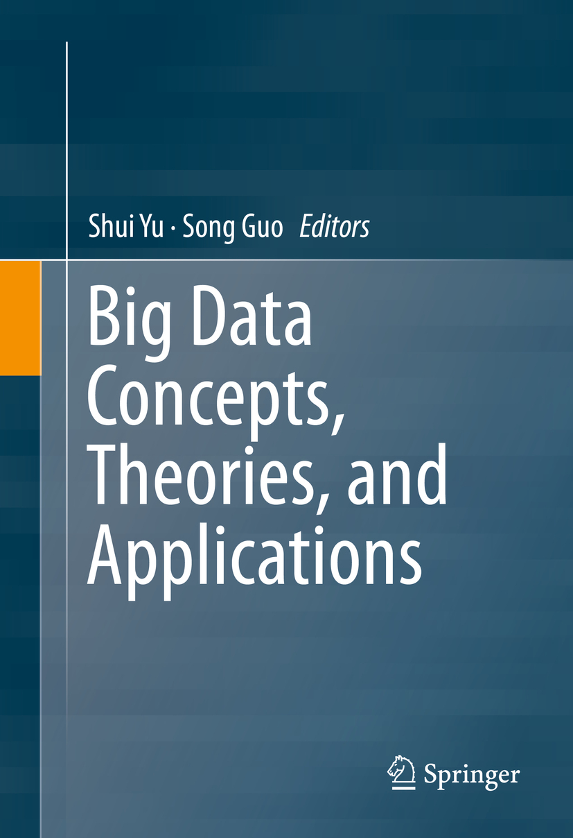 Guo, Song - Big Data Concepts, Theories, and Applications, ebook