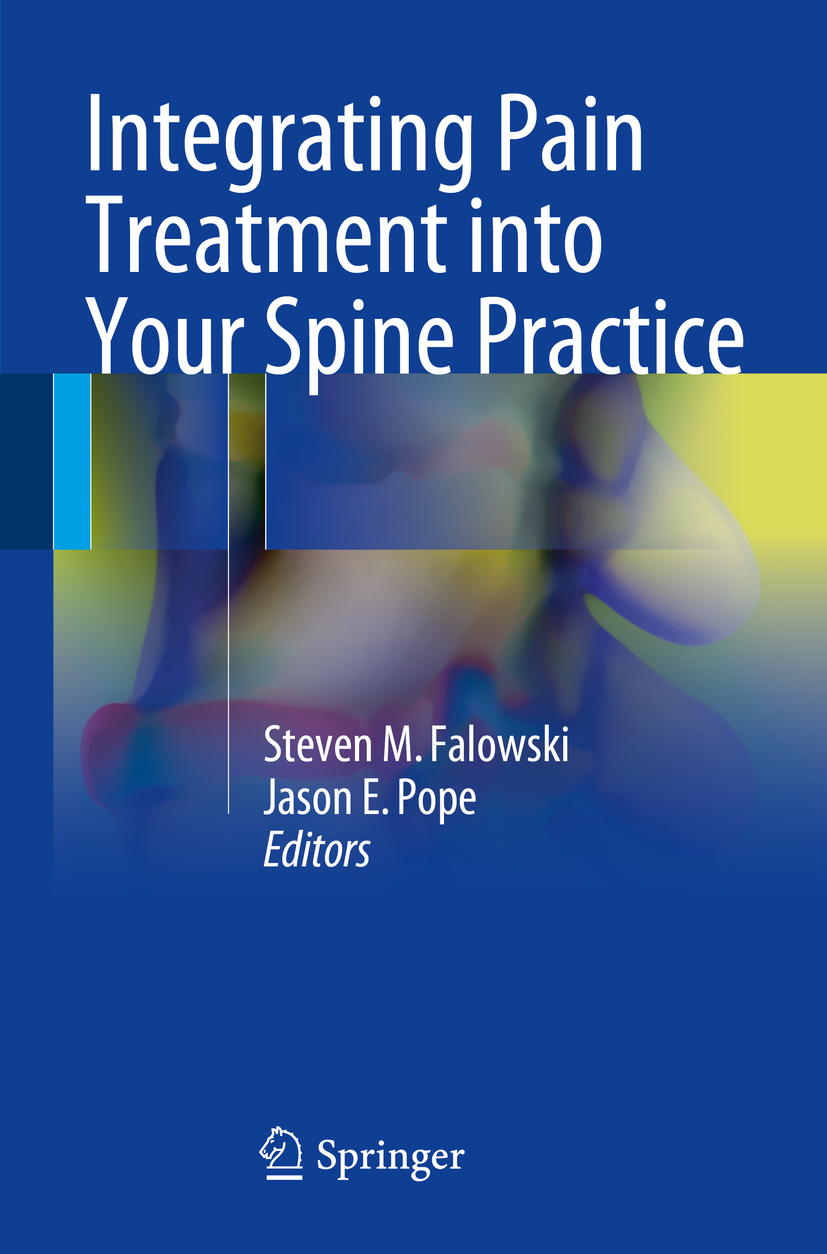 Falowski, Steven M. - Integrating Pain Treatment into Your Spine Practice, e-kirja