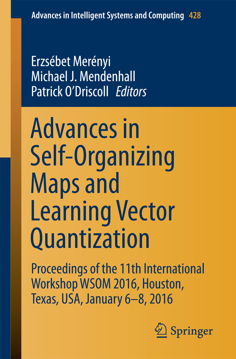 Mendenhall, Michael J. - Advances in Self-Organizing Maps and Learning Vector Quantization, ebook