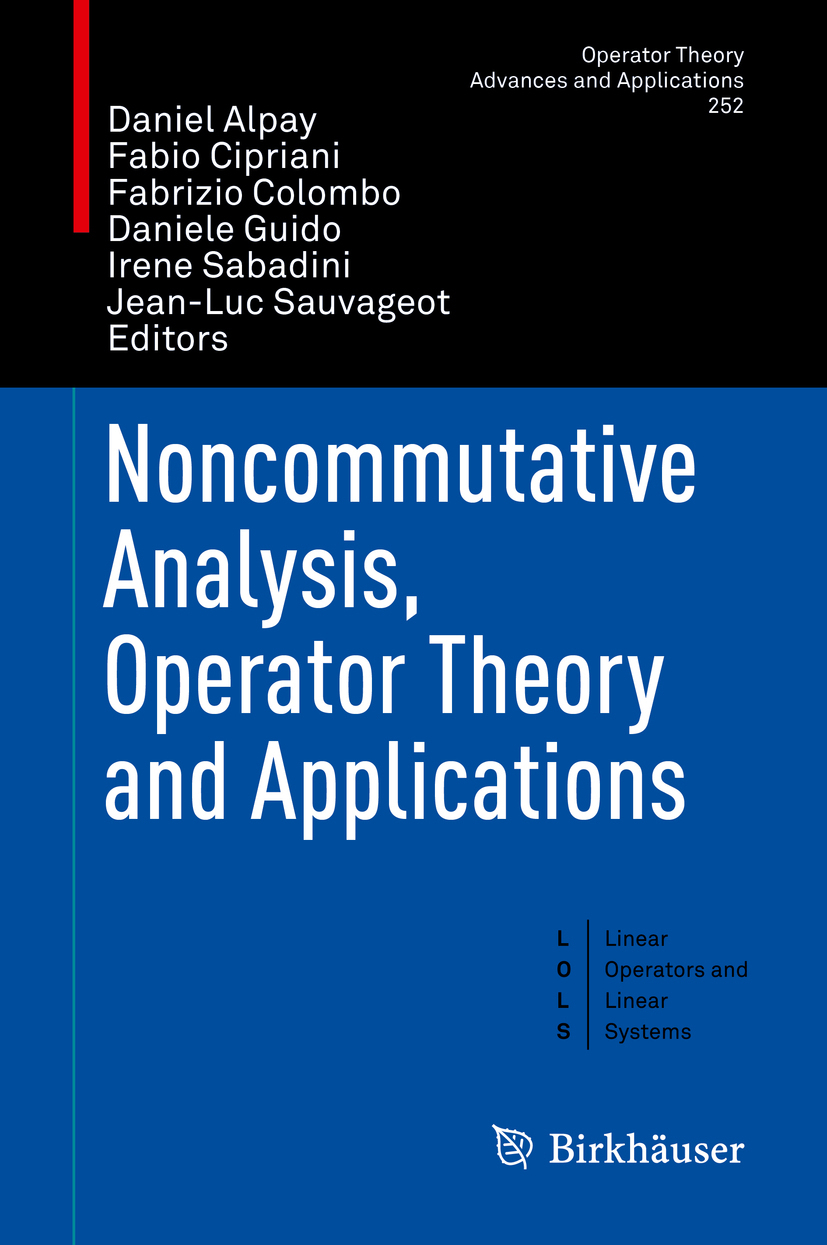 Alpay, Daniel - Noncommutative Analysis, Operator Theory and Applications, ebook