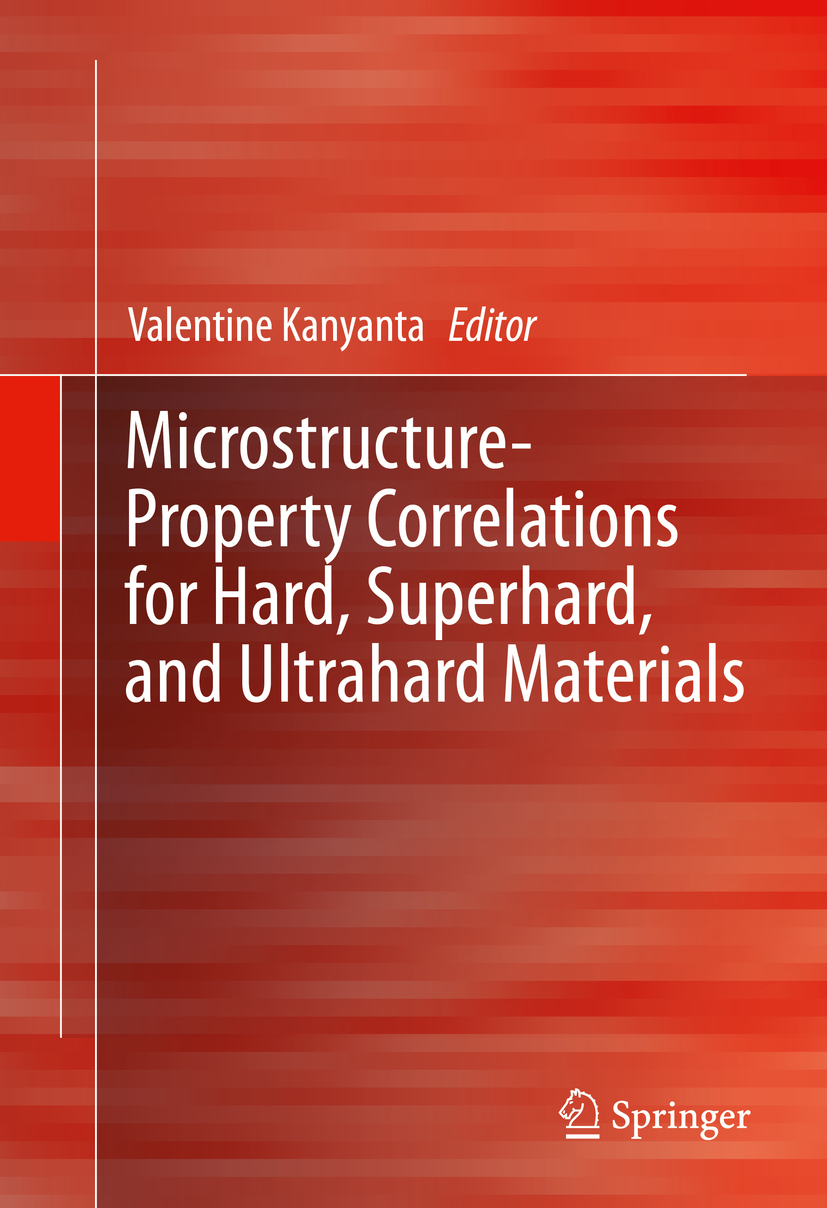 Kanyanta, Valentine - Microstructure-Property Correlations for Hard, Superhard, and Ultrahard Materials, ebook