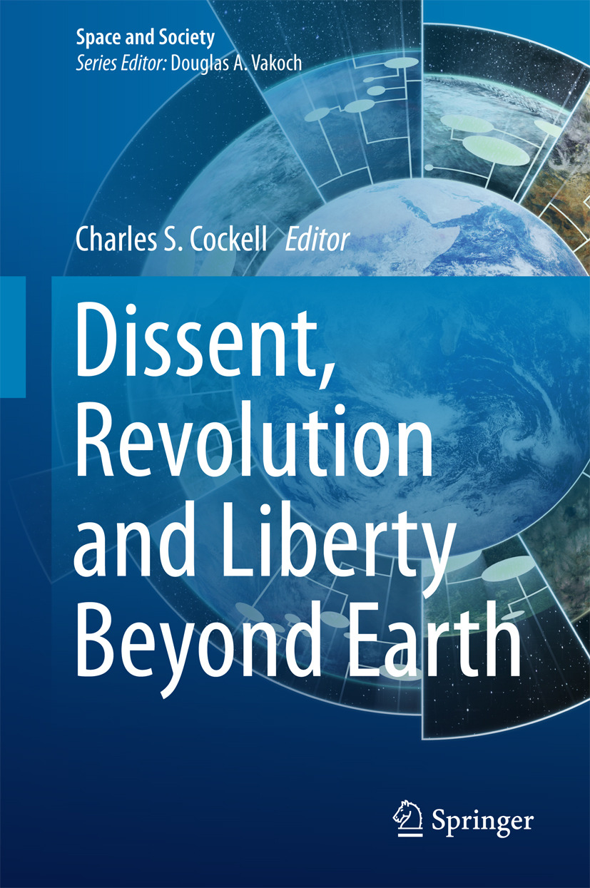 Cockell, Charles S. - Dissent, Revolution and Liberty Beyond Earth, ebook