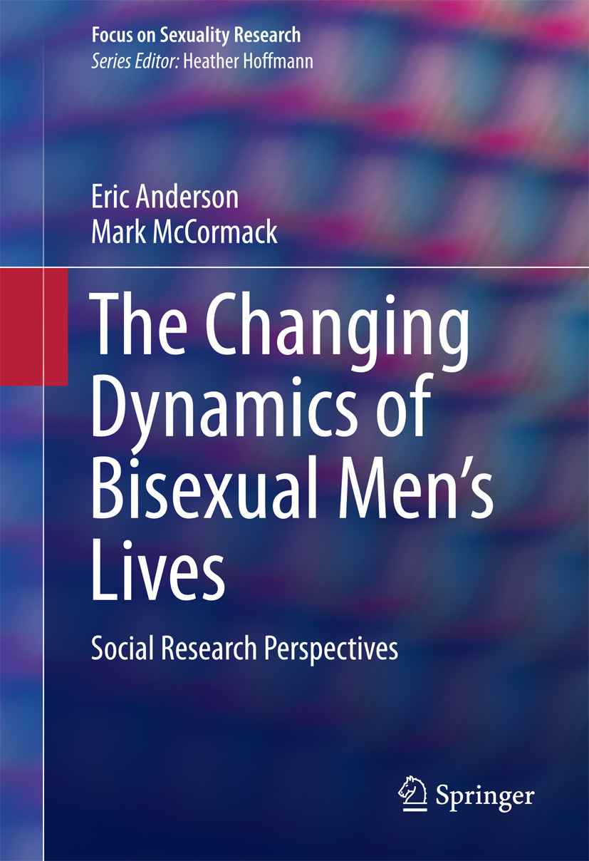 Anderson, Eric - The Changing Dynamics of Bisexual Men's Lives, ebook