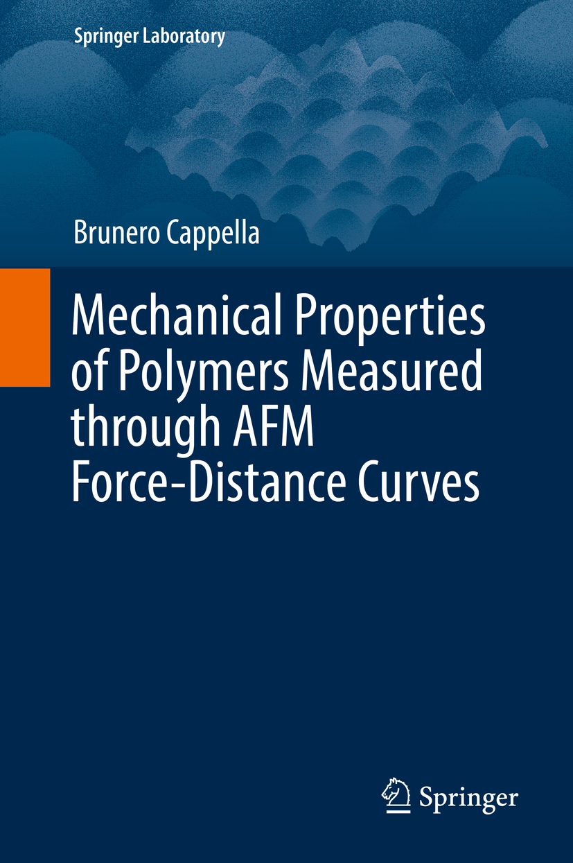 Cappella, Brunero - Mechanical Properties of Polymers Measured through AFM Force-Distance Curves, ebook