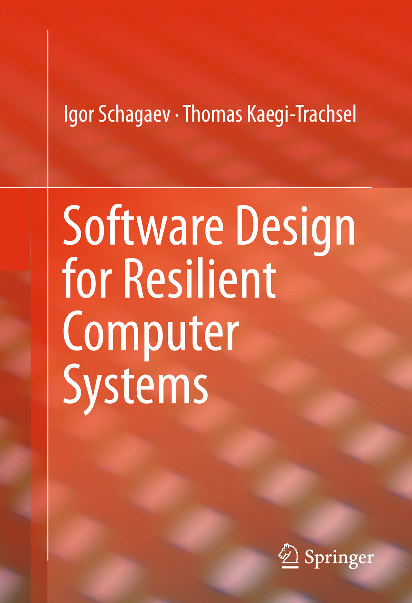 Kaegi-Trachsel, Thomas - Software Design for Resilient Computer Systems, e-kirja