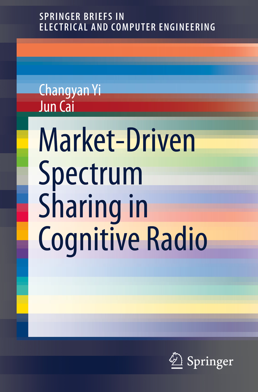 Cai, Jun - Market-Driven Spectrum Sharing in Cognitive Radio, e-bok