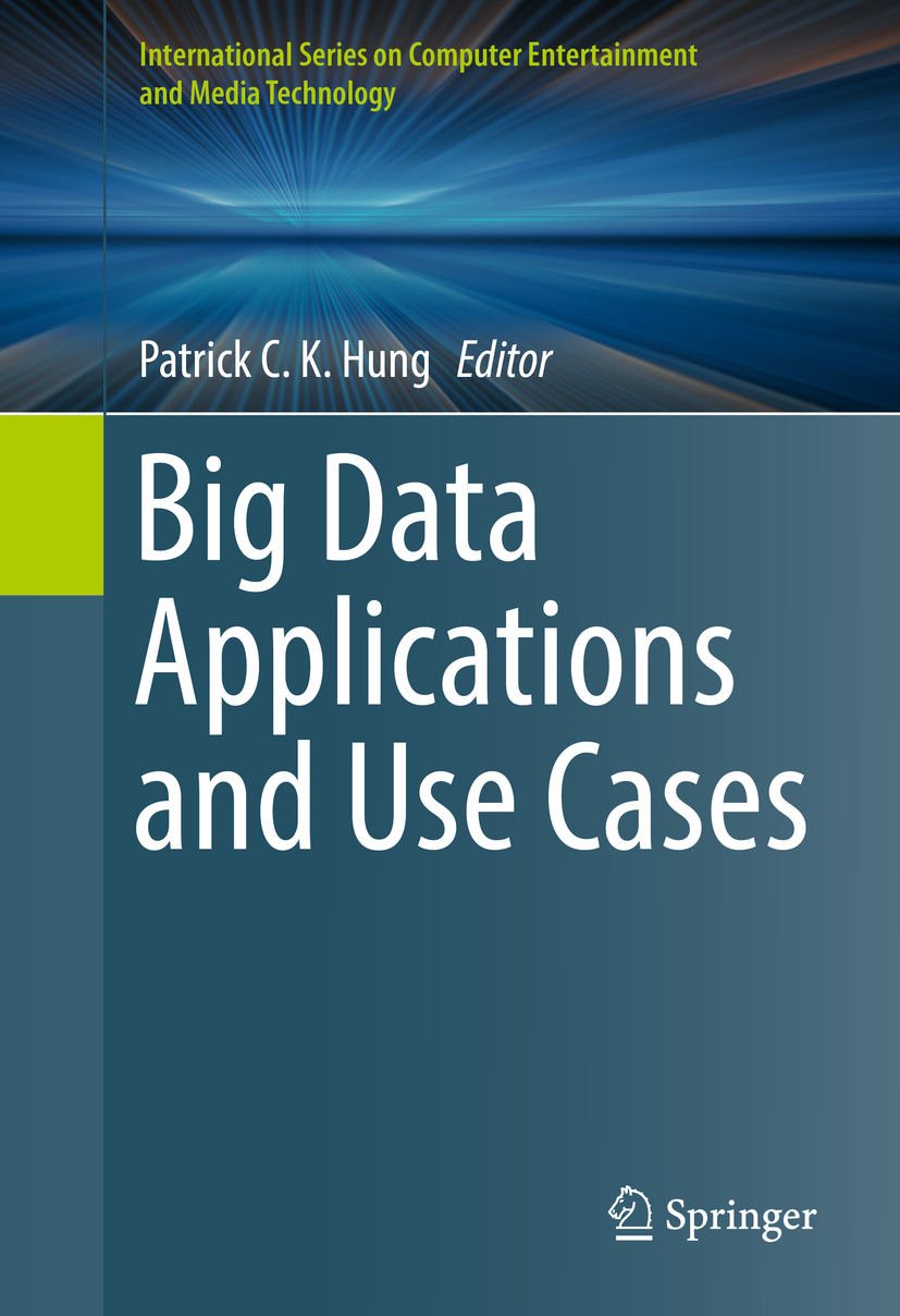 Hung, Patrick C. K. - Big Data Applications and Use Cases, e-bok