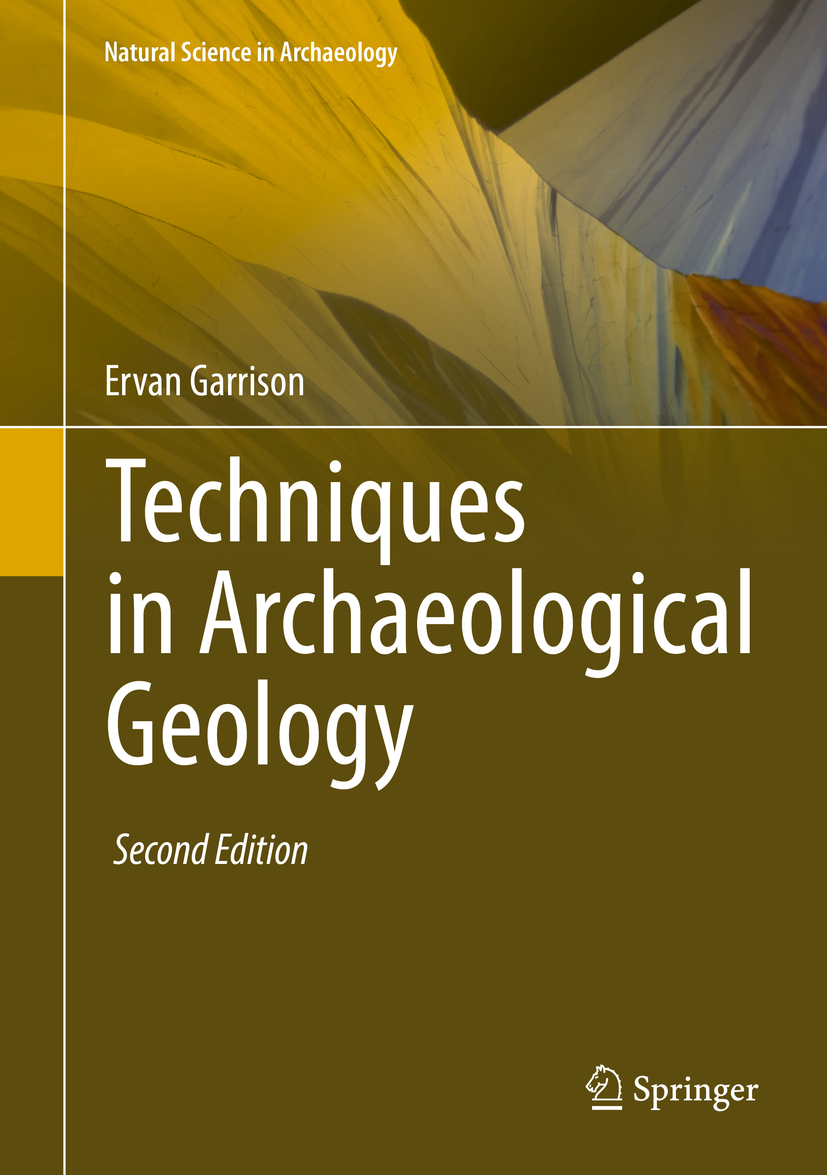Garrison, Ervan - Techniques in Archaeological Geology, ebook