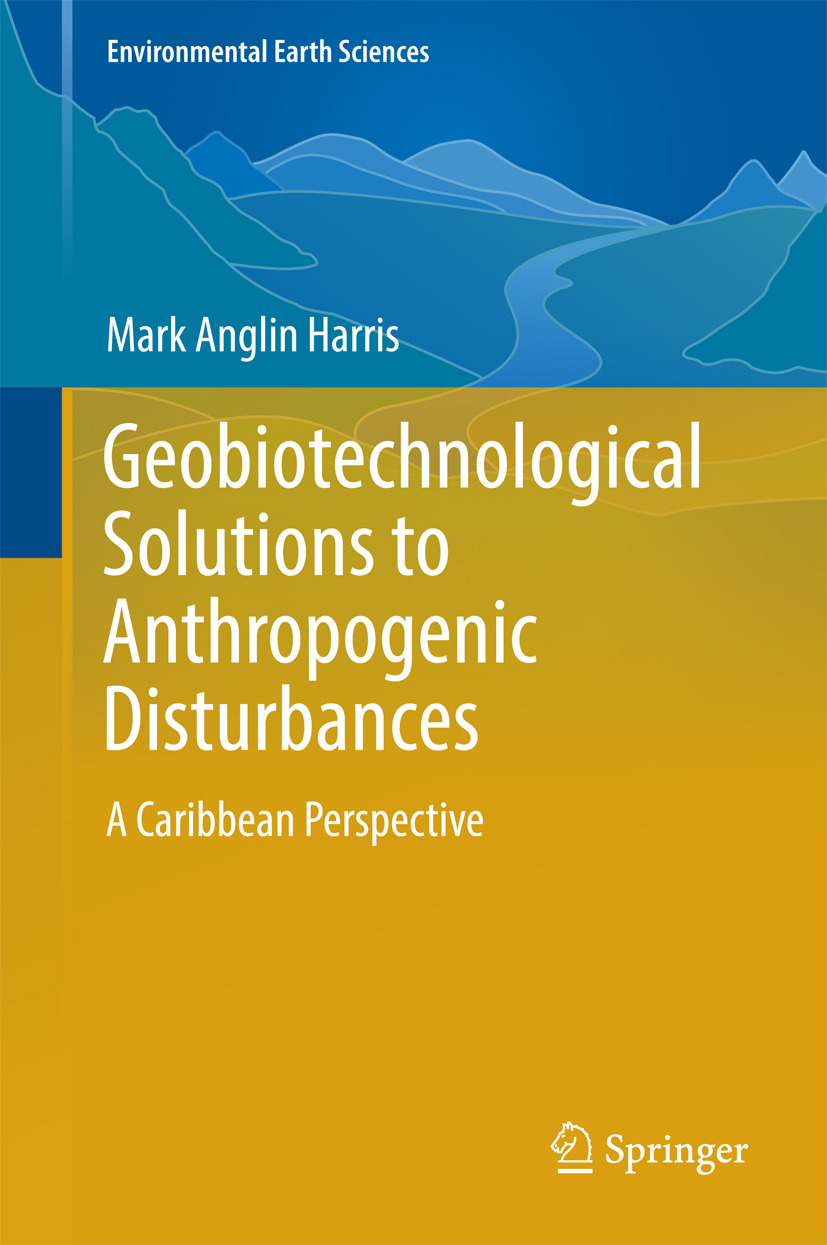 Harris, Mark Anglin - Geobiotechnological Solutions to Anthropogenic Disturbances, e-bok