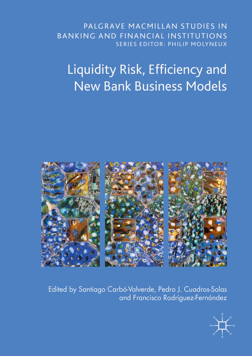 Fernández, Francisco Rodríguez - Liquidity Risk, Efficiency and New Bank Business Models, e-kirja