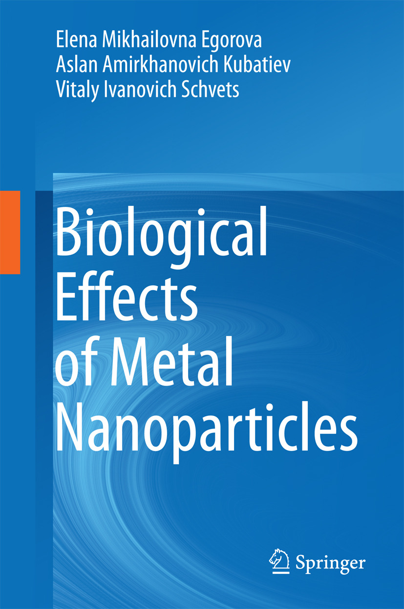 Egorova, Elena Mikhailovna - Biological Effects of Metal Nanoparticles, e-bok