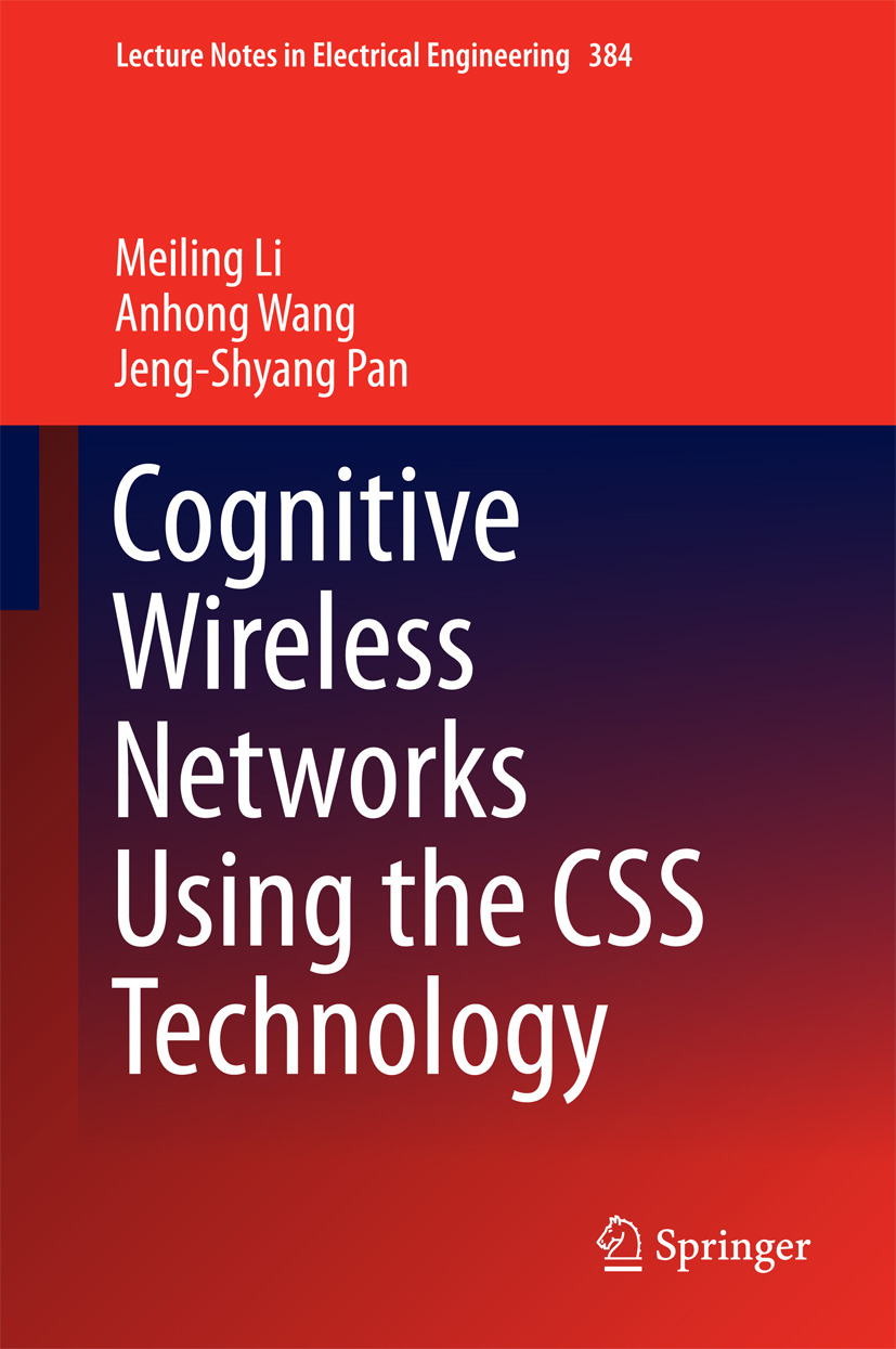 Li, Meiling - Cognitive Wireless Networks Using the CSS Technology, e-bok