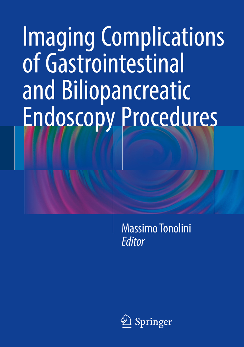 Tonolini, Massimo - Imaging Complications of Gastrointestinal and Biliopancreatic Endoscopy Procedures, ebook