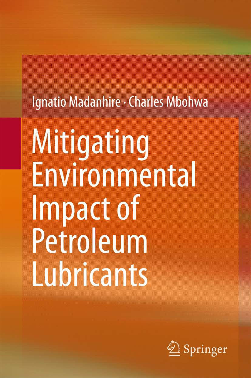 Madanhire, Ignatio - Mitigating Environmental Impact of Petroleum Lubricants, ebook