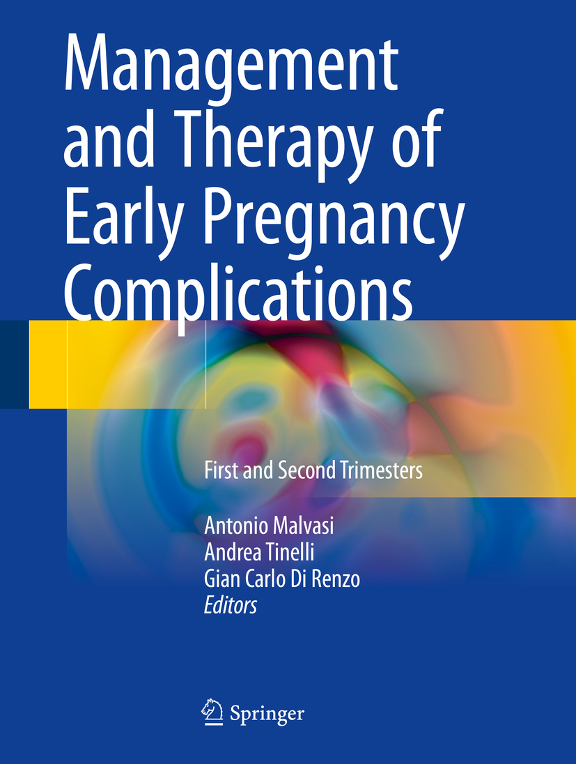 Malvasi, Antonio - Management and Therapy of Early Pregnancy Complications, e-kirja