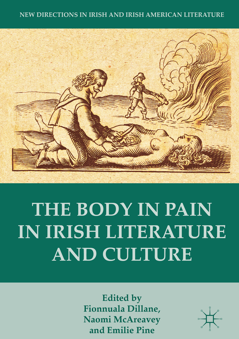 Dillane, Fionnuala - The Body in Pain in Irish Literature and Culture, ebook