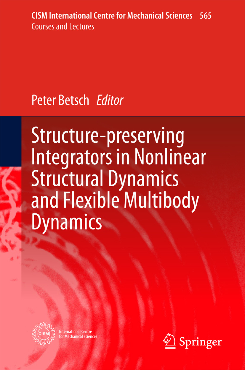 Betsch, Peter - Structure-preserving Integrators in Nonlinear Structural Dynamics and Flexible Multibody Dynamics, ebook