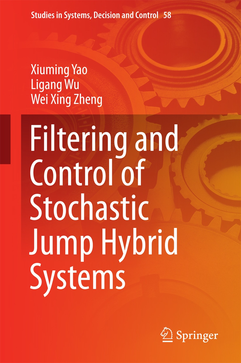 Wu, Ligang - Filtering and Control of Stochastic Jump Hybrid Systems, e-bok