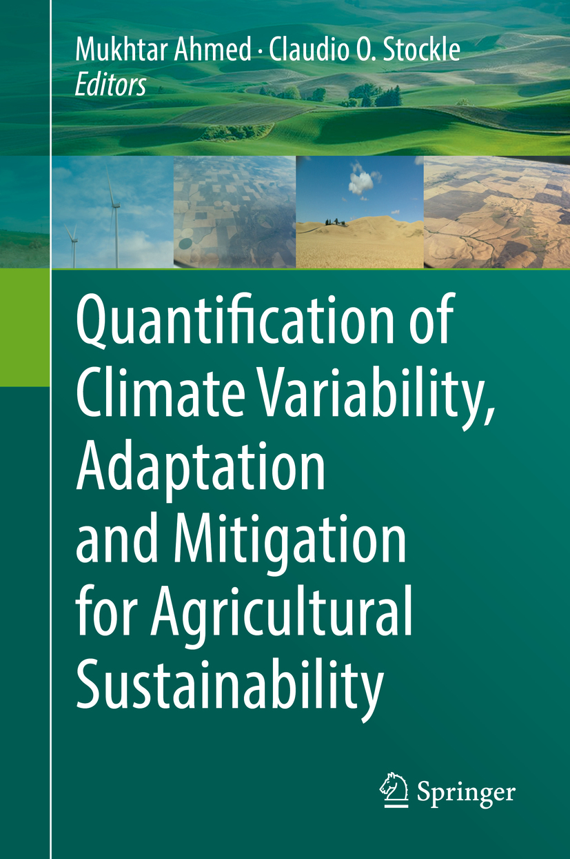 Ahmed, Mukhtar - Quantification of Climate Variability, Adaptation and Mitigation for Agricultural Sustainability, ebook