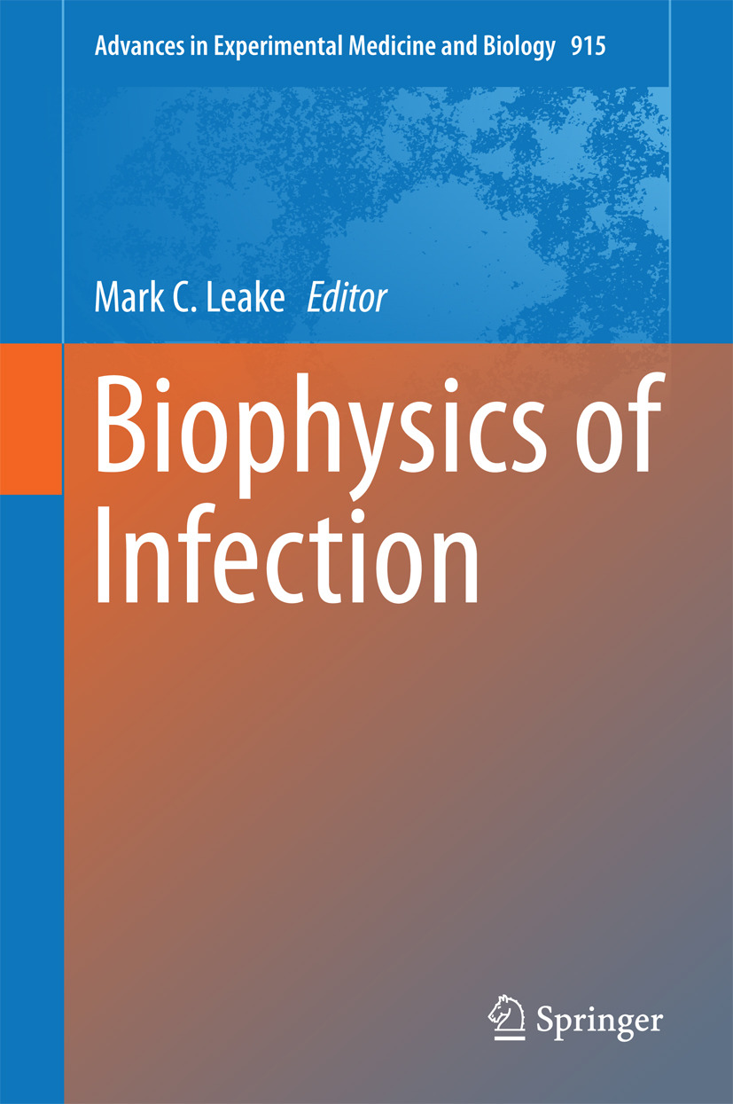 Leake, Mark C. - Biophysics of Infection, e-kirja