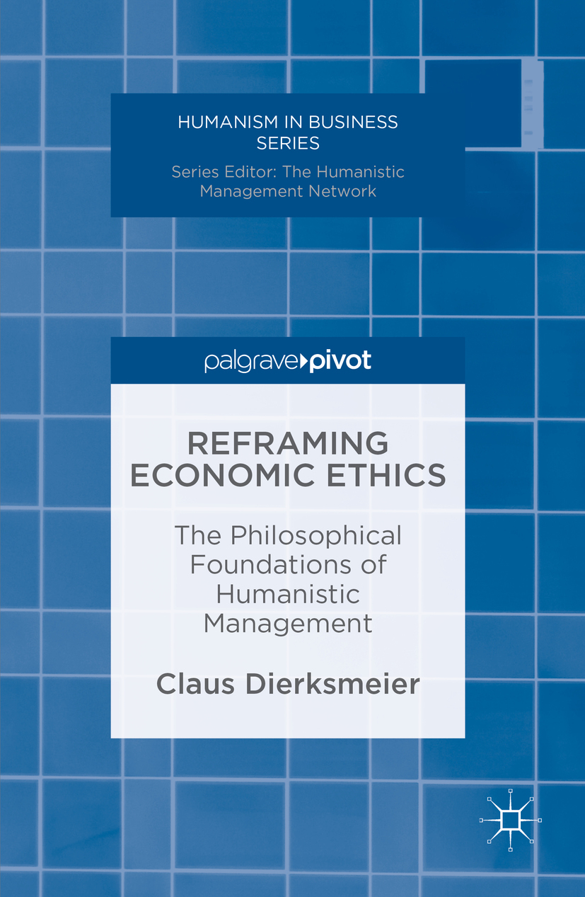 Dierksmeier, Claus - Reframing Economic Ethics, ebook