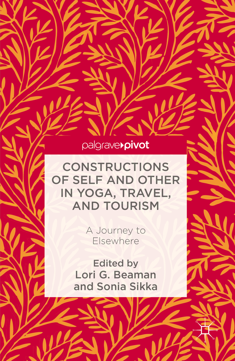 Beaman, Lori G. - Constructions of Self and Other in Yoga, Travel, and Tourism, ebook