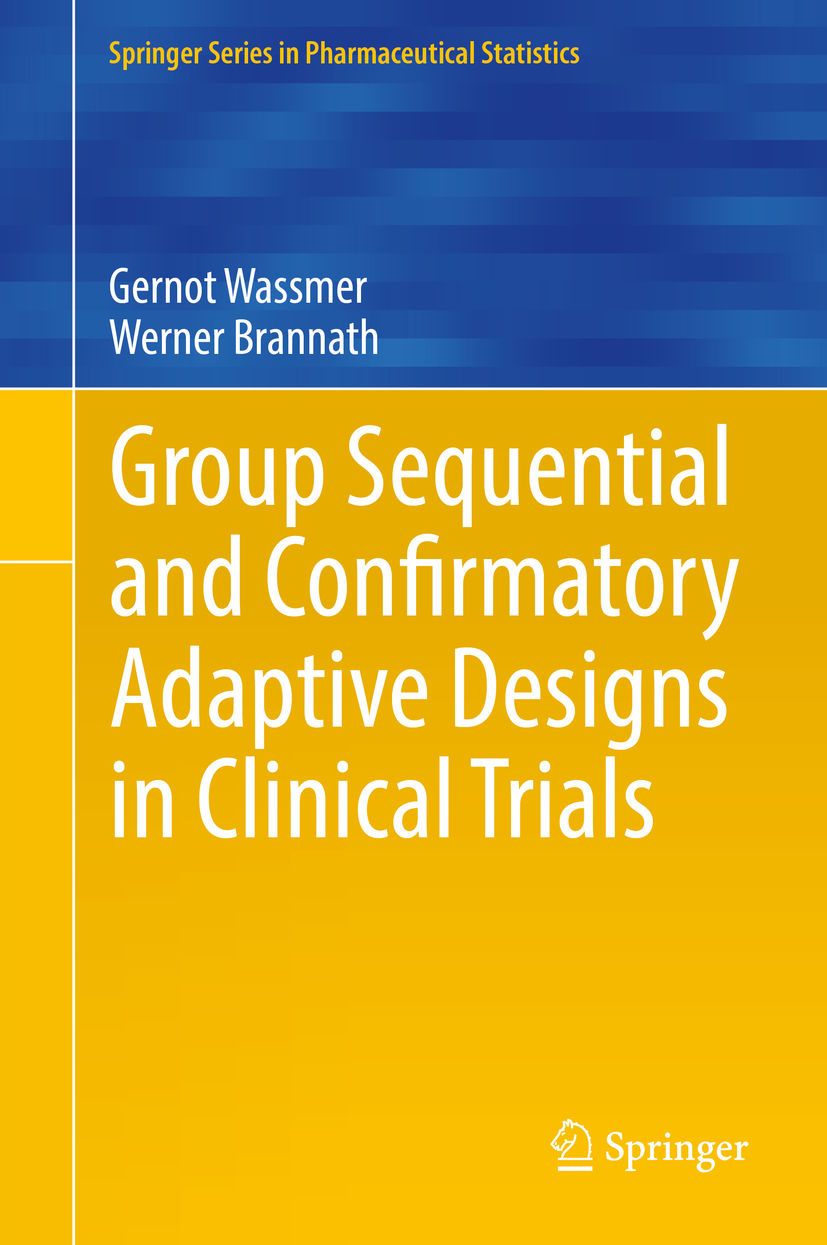 Brannath, Werner - Group Sequential and Confirmatory Adaptive Designs in Clinical Trials, ebook
