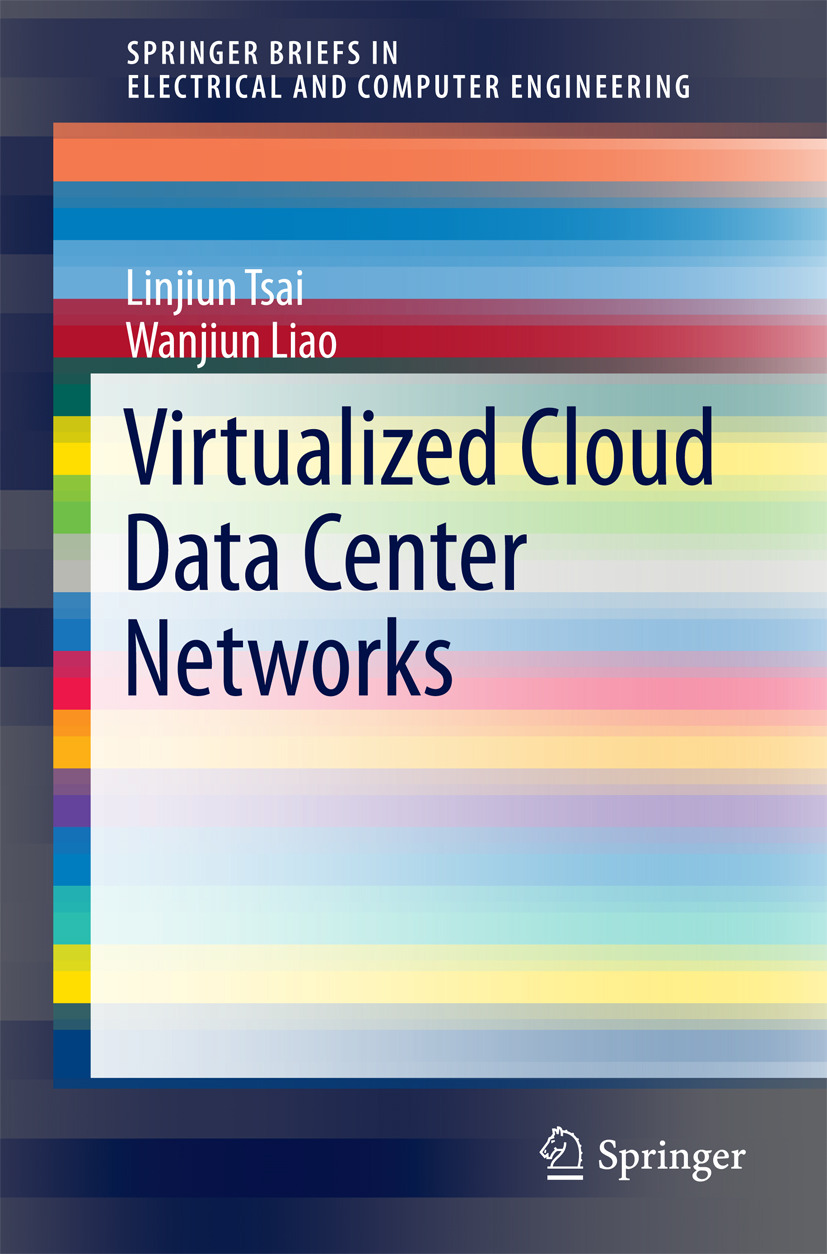 Liao, Wanjiun - Virtualized Cloud Data Center Networks: Issues in Resource Management., e-bok