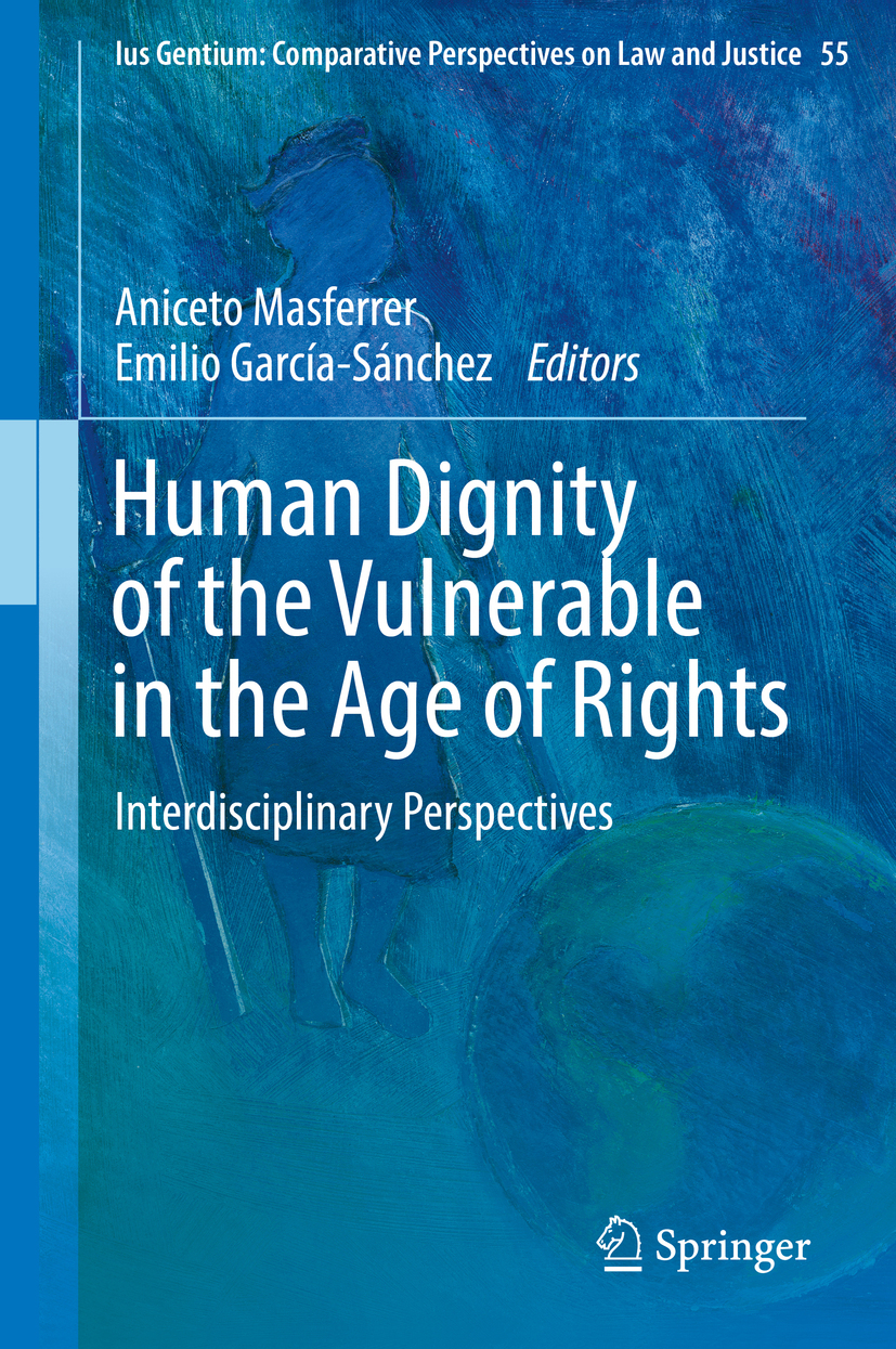 , Emilio García-Sánchez - Human Dignity of the Vulnerable in the Age of Rights, ebook