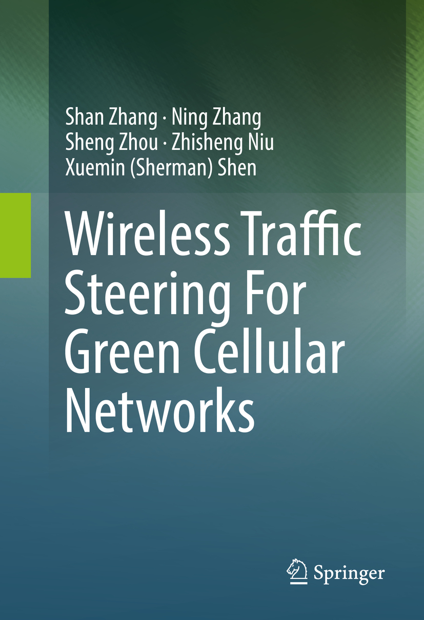 Niu, Zhisheng - Wireless Traffic Steering For Green Cellular Networks, ebook
